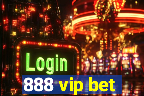 888 vip bet